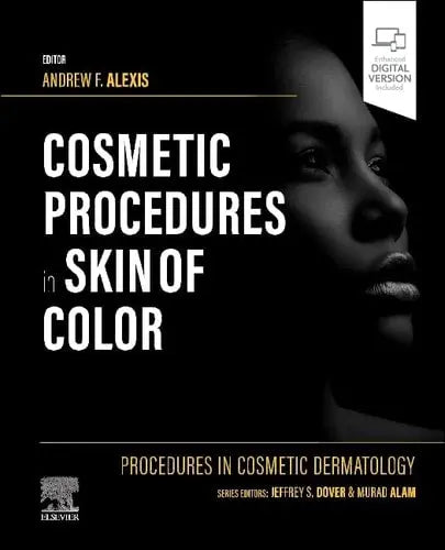 Procedures in Cosmetic Dermatology: Cosmetic Procedures in Skin of Color by Andrew F. Alexis 1st Edition ISBN 9780323831444