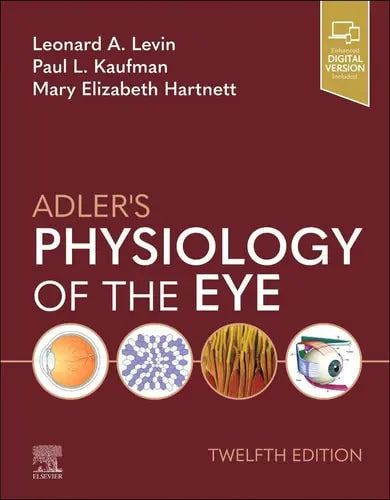 Adler's Physiology of the Eye by Leonard A. Levin 12th Edition ISBN 9780323834063