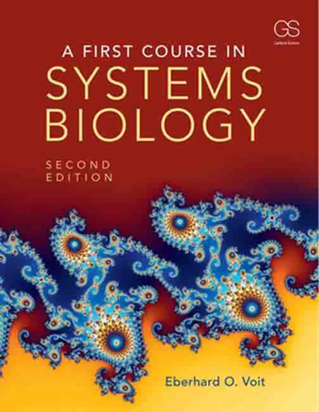 A First Course in Systems Biology by Eberhard O. Voit 2nd Edition - front cover