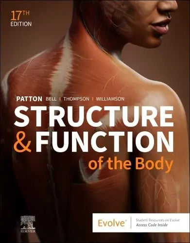 Structure & Function of the Body by Kevin T. Patton 17th Edition ISBN 9780323871730
