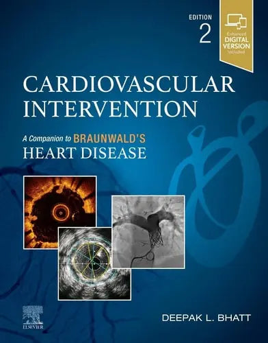 Cardiovascular Intervention A Companion to Braunwald's Heart Disease by Deepak L. Bhatt 2nd Edition ISBN 9780323873680