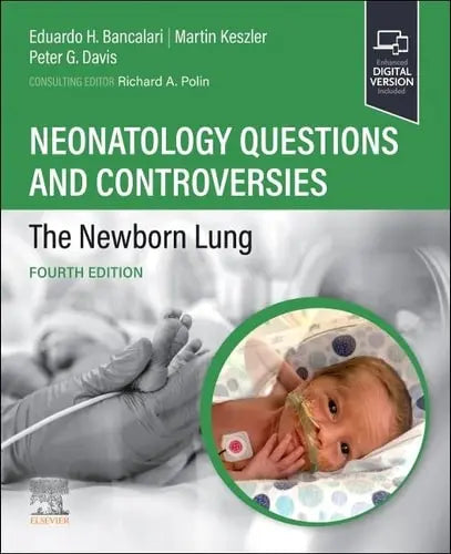 Neonatology Questions and Controversies: The Newborn Lung by Eduardo Bancalari 4th Edition ISBN 9780323878746