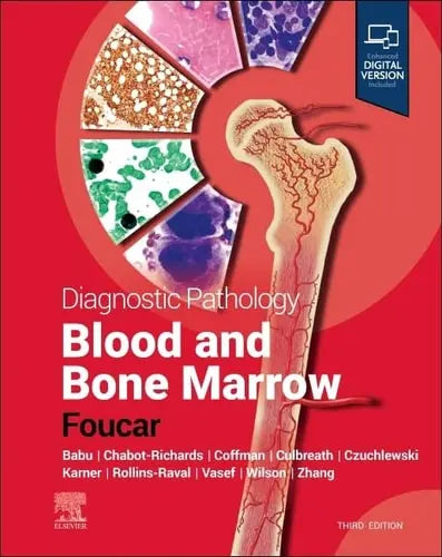 Diagnostic Pathology: Blood and Bone Marrow by Kathryn Foucar 3rd Edition ISBN 9780323878784