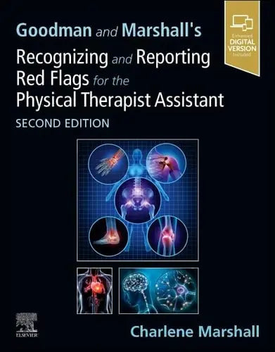 Goodman and Marshall's Recognizing and Reporting Red Flags for the Physical Therapist Assistant by Charlene Marshall 2nd Edition ISBN 9780323878791