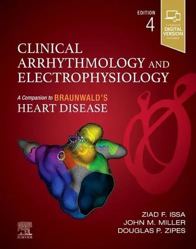 Clinical Arrhythmology and Electrophysiology A Companion to Braunwald's Heart Disease by Ziad F. Issa 4th Edition ISBN 9780323881821