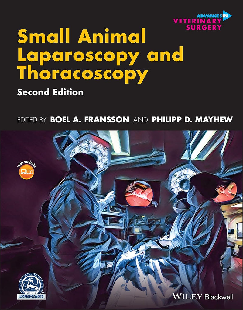 Small Animal Laparoscopy and Thoracoscopy by Boel A Fransson ISBN 9781119666851