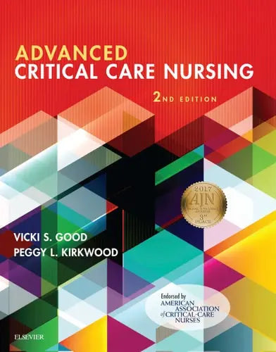 Advanced Critical Care Nursing|AACN Advanced Critical Care Nursing by Vicki S. Good ISBN: 978-1455758753 - front cover