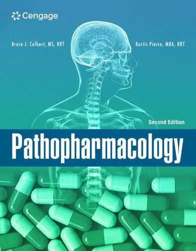 Pathopharmacology by Bruce Colbert 2nd Edition ISBN 9780357618165