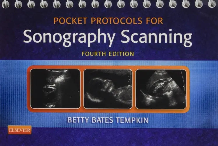 Pocket Protocols for Sonography Scanning by Betty Bates Tempkin ISBN: 978-1455773220