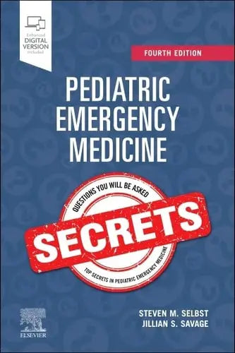 Pediatric Emergency Medicine Secrets by Steven M. Selbst 4th Edition ISBN 9780323930338