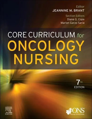 Core Curriculum for Oncology Nursing by Jeannine M. Brant 7th Edition ISBN 9780323930512