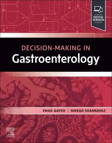 Decision Making in Gastroenterology by Emad Qayed 1st Edition ISBN 9780323932462