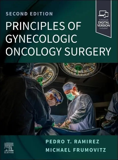 Principles of Gynecologic Oncology Surgery by Pedro T. Ramirez 2nd Edition