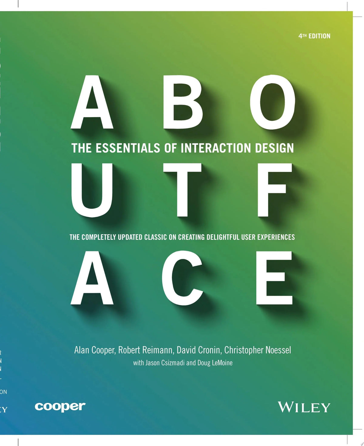 About Face The Essentials of Interaction Design by Alan Cooper 4th Edition ISBN 9781118766576 - front cover