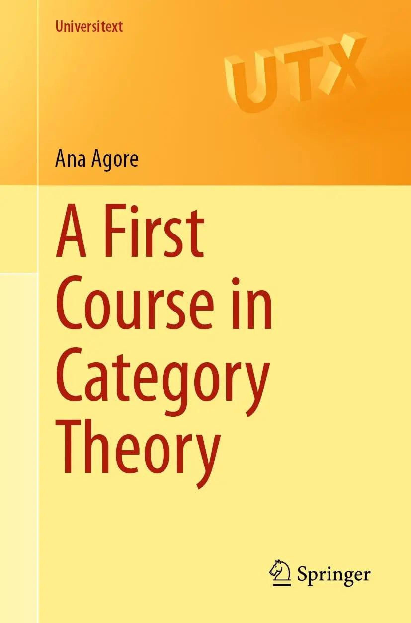 A First Course in Category Theory by Ana Agore 1st Edition - front cover
