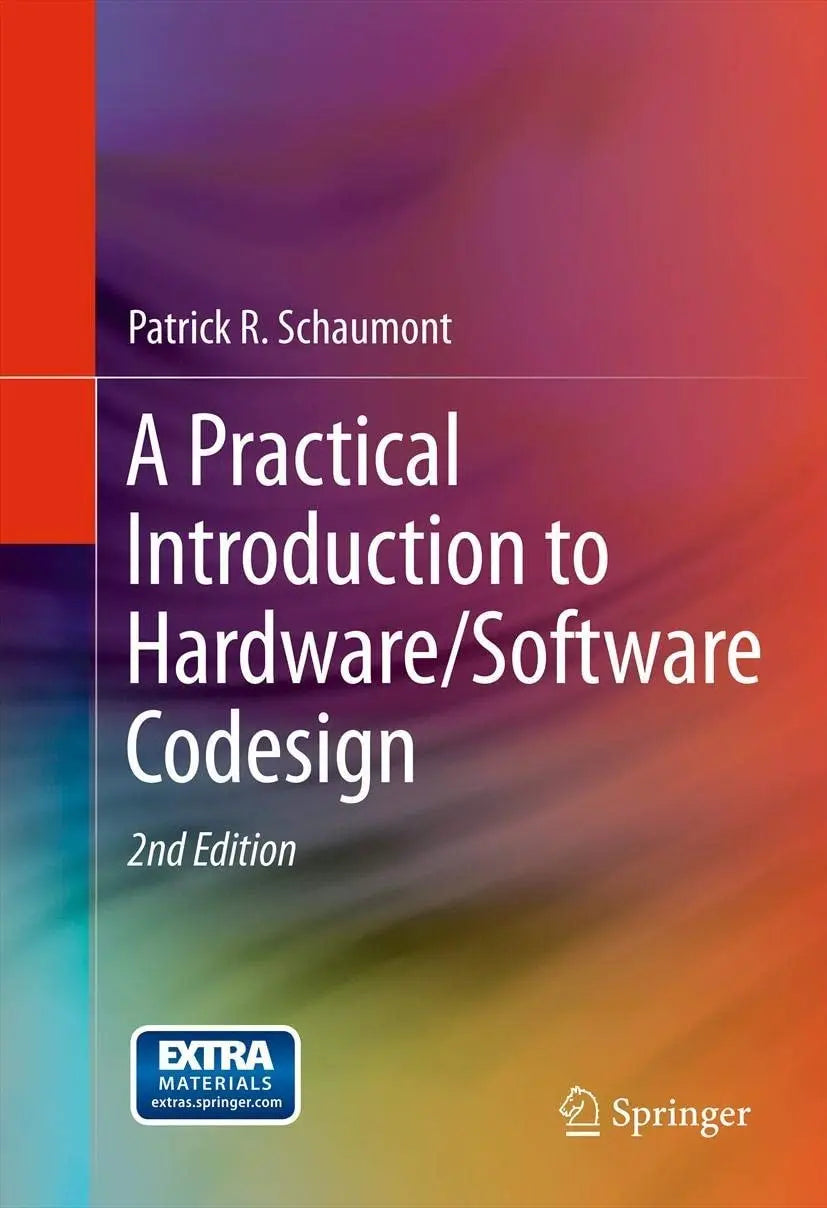 A Practical Introduction to Hardware/Software Codesign by Patrick Schaumont 2nd Edition - front cover