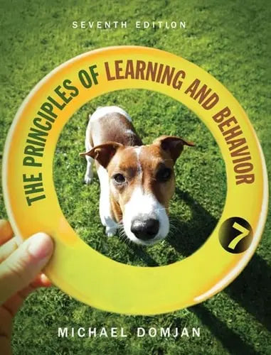 The Principles of Learning and Behavior by Michael Domjan 7th Edition ISBN 9780357671016