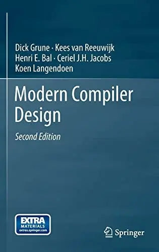 Modern Compiler Design ISBN 9781461446989