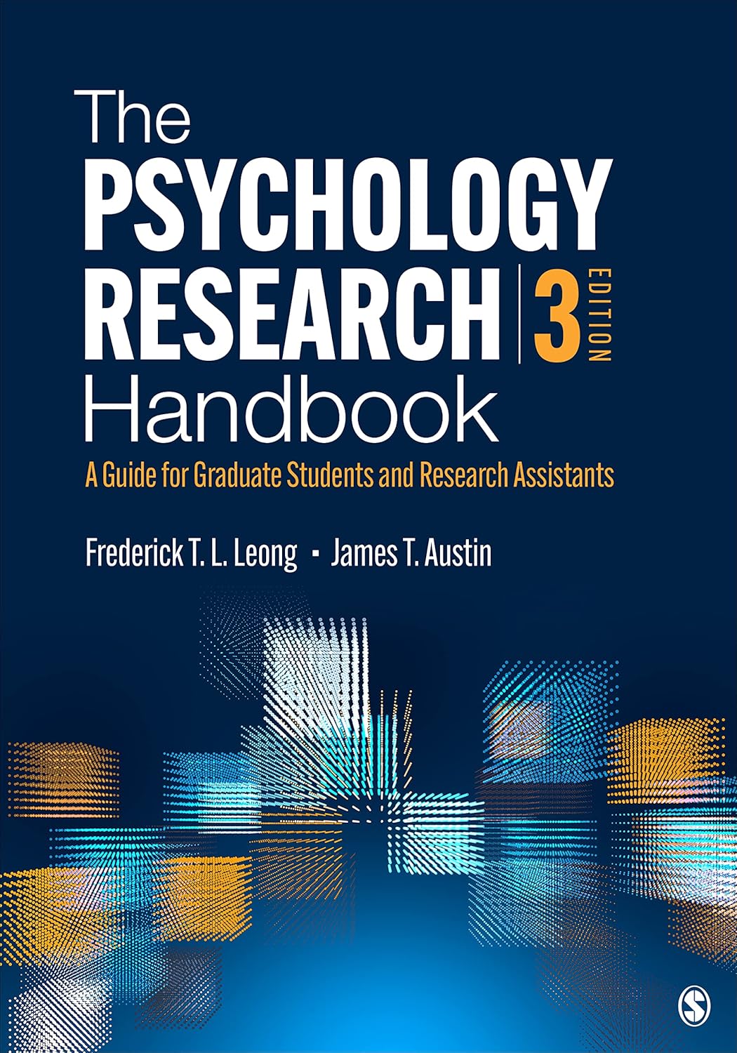 The Psychology Research Handbook A Guide for Graduate Students and Research Assistants by Frederick T. L. Leong ISBN 978-1452217673