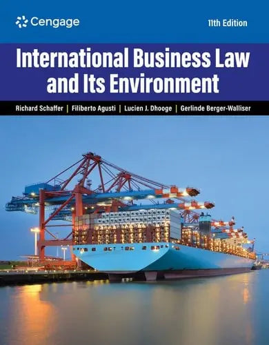 International Business Law and Its Environment by Richard Schaffer 11th Edition ISBN 9780357717868