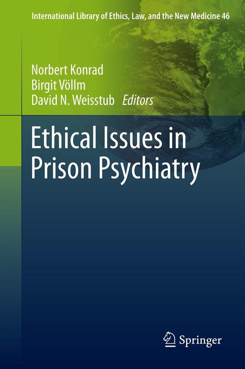Ethical Issues in Prison Psychiatry by Norbert Konrad | ISBN-13 9789400700857