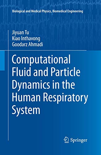 Computational Fluid and Particle Dynamics in the Human Respiratory System by Jiyuan Tu | ISBN-13 9789400744875