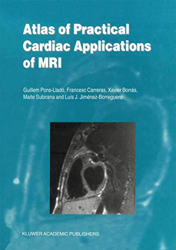 Atlas of Practical Cardiac Applications of MRI by Xavier Borrs | ISBN-13 9789401059312