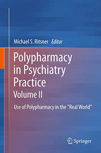 Polypharmacy in Psychiatry Practice, Volume II by Michael S Ritsner | ISBN-13 9789401782562