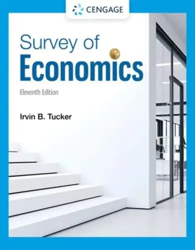 Survey of Economics 11th Edition ISBN 9780357720806