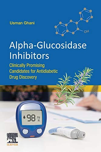 Alpha-glucosidase Inhibitors by Usman Ghani ISBN 9780081027790