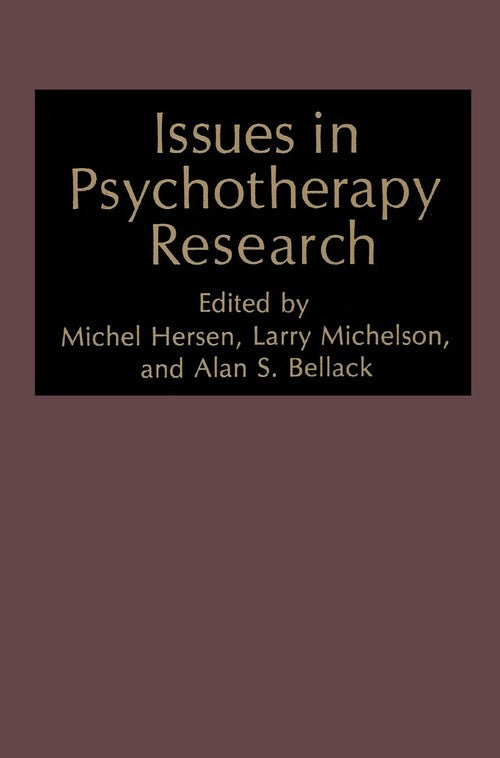 Issues in Psychotherapy Research by Michel Hersen ISBN 9780306414015
