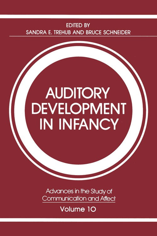 Auditory Development in Infancy by Sandra E Trehub ISBN 9780306417573
