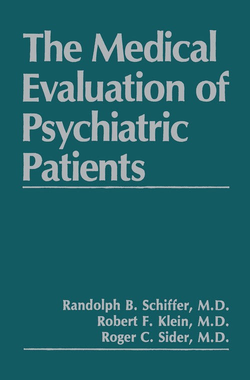 The Medical Evaluation of Psychiatric Patients by Rf Klein ISBN 9780306429576