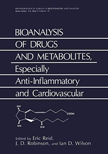 Bioanalysis of Drugs and Metabolites, Especially Anti-Inflammatory and Cardiovascular by Eric Reid ISBN 9780306429965