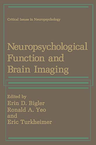 Neuropsychological Function and Brain Imaging by Erin D Bigler ISBN 9780306430459