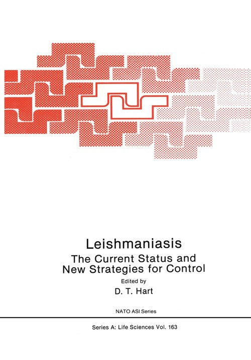 Leishmaniasis: The Current Status and New Strategies for Control by Dt Hart ISBN 9780306431463