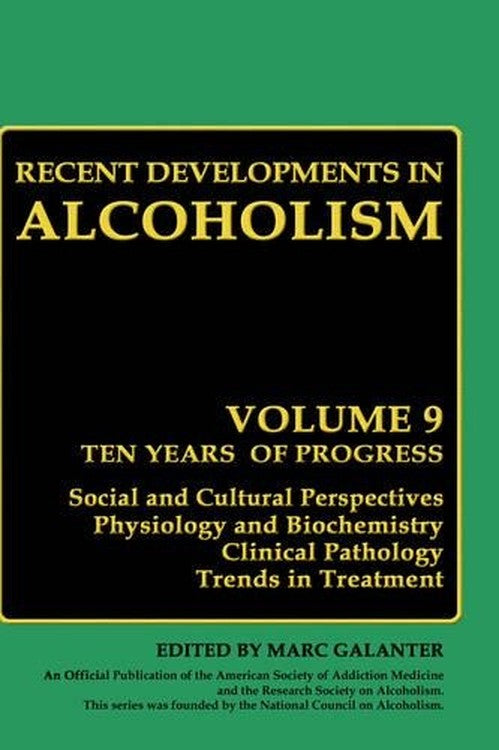 Recent Developments in Alcoholism by Marc Galanter ISBN 9780306438400