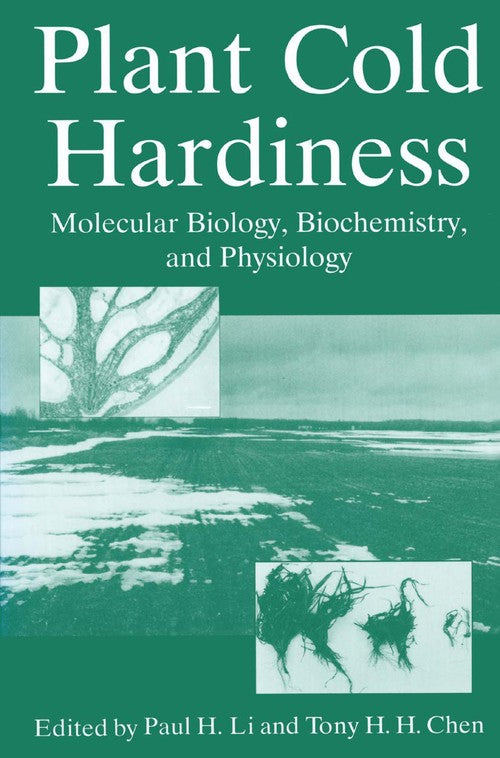 Plant Cold Hardiness by Paul H Li ISBN 9780306457128
