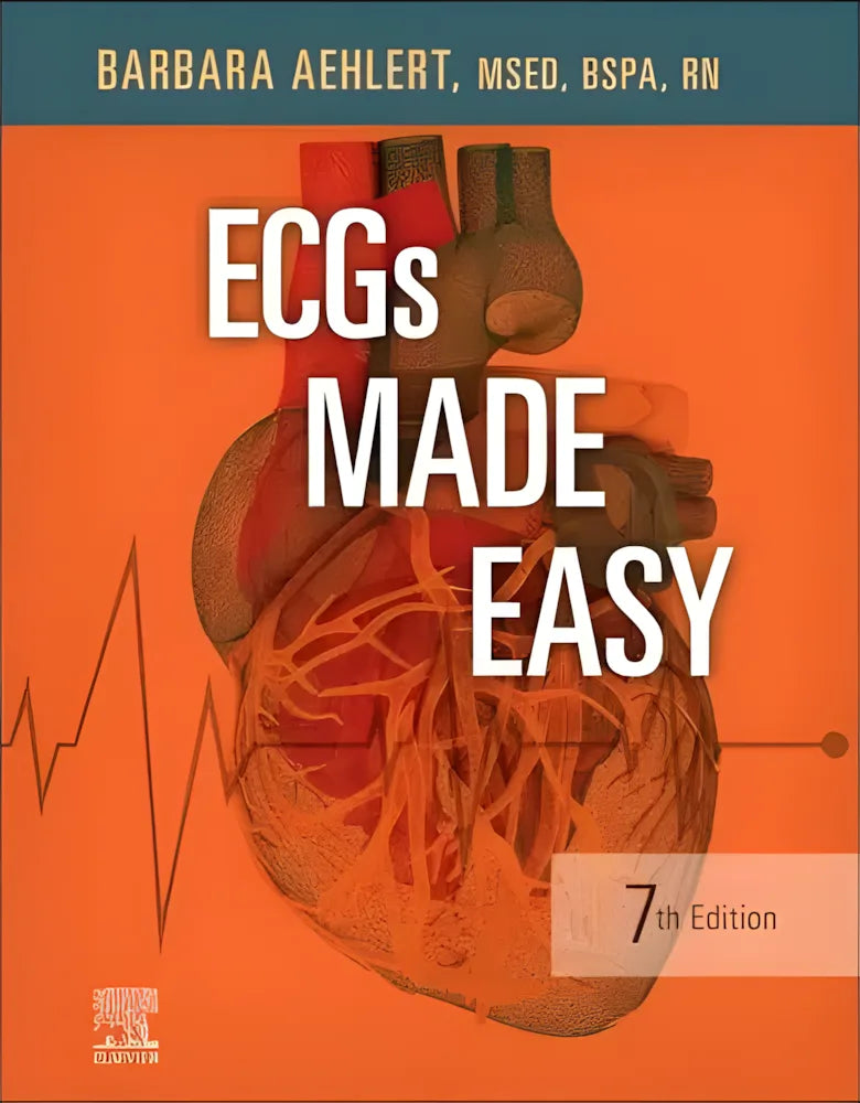 ECGs Made Easy by Barbara Aehlert 7th Edition ISBN 9780323794251