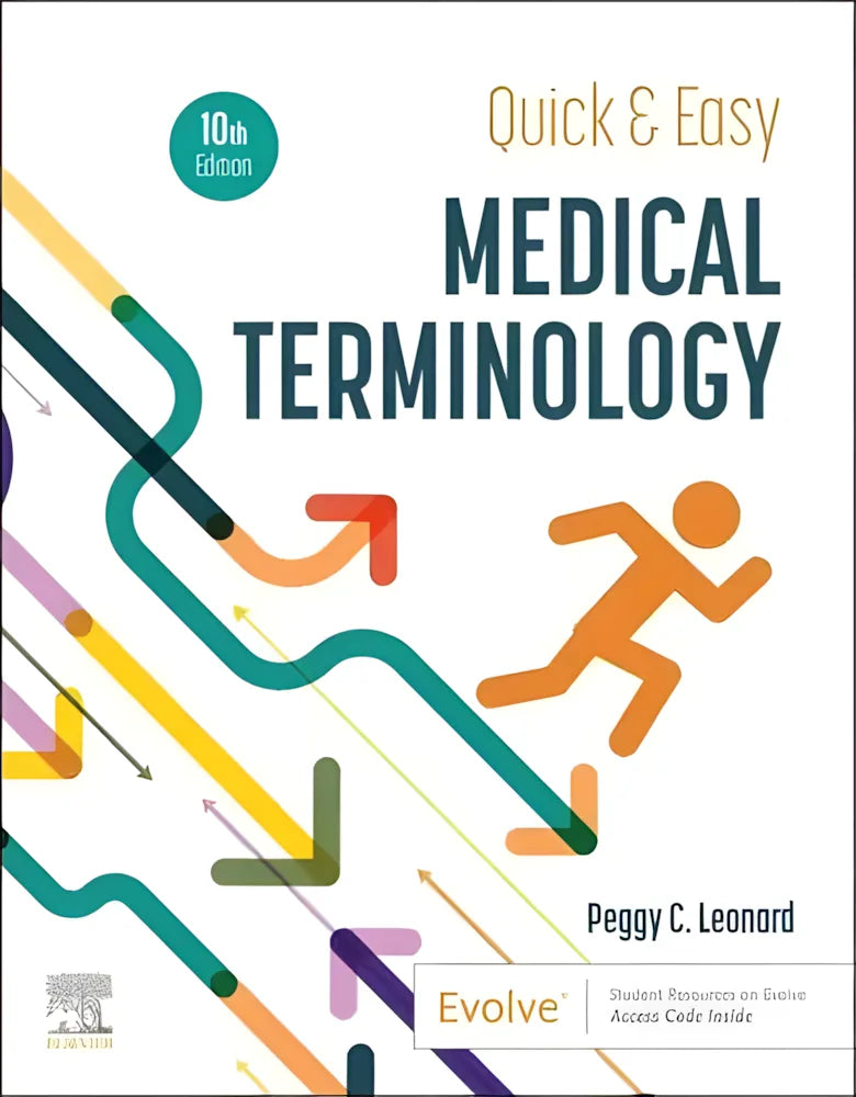 Quick & Easy Medical Terminology by Peggy C. Leonard 10th Edition ISBN 9780323883955