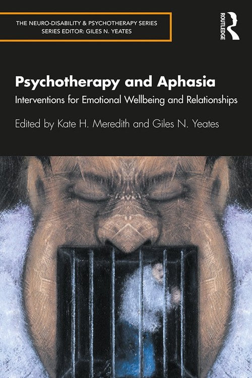 Psychotherapy and Aphasia by Kate Meredith - ISBN 9780367141400