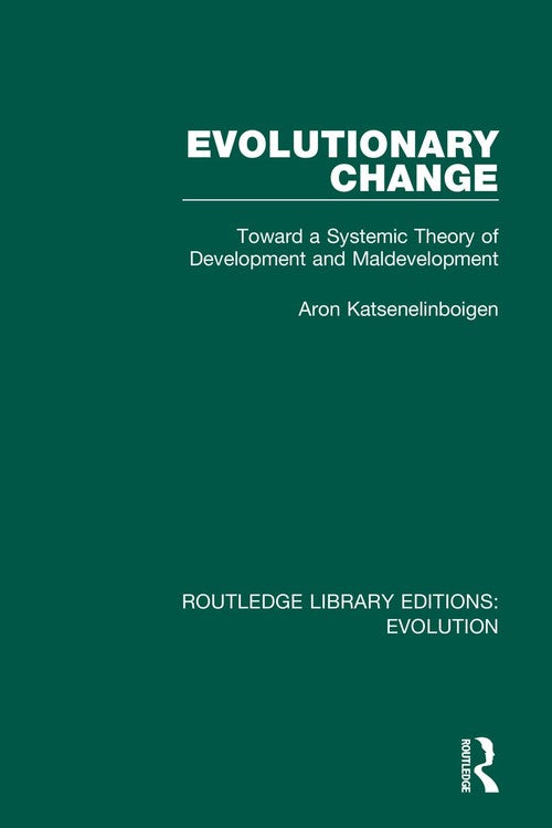 Evolutionary Change by Aron Katsenelinboigen (ISBN-13: 9780367266301)