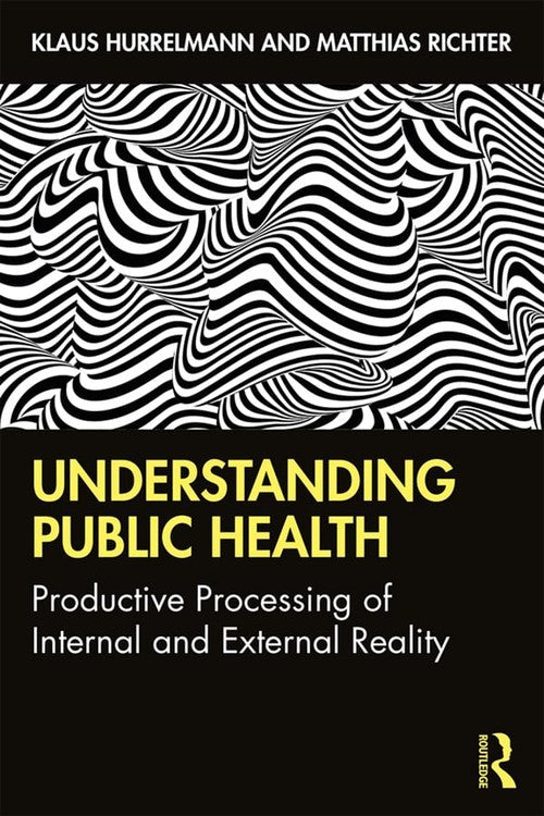 Understanding Public Health by Klaus Hurrelmann ISBN 9780367360764