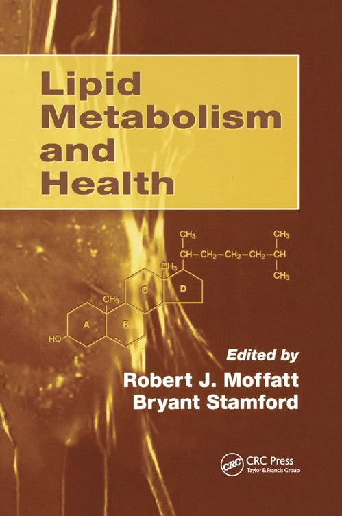 Lipid Metabolism and Health by Robert J Moffatt ISBN 9780367391560
