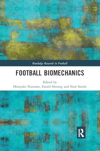 Football Biomechanics by Hiroyuki Nunome ISBN 9780367406240