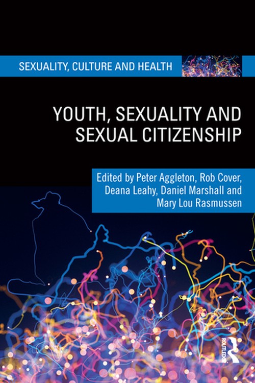 Youth, Sexuality and Sexual Citizenship by Peter Aggleton (ISBN-13: 9780367522261)