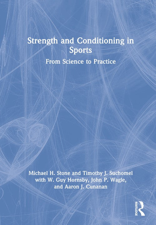 Strength and Conditioning in Sports by Michael Stone (ISBN-13: 9780367560249)