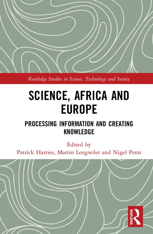 Science, Africa and Europe by Martin Lengwiler (ISBN-13: 9780367584719)