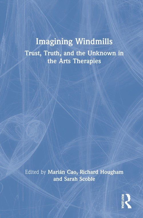 Imagining Windmills by Sarah Scoble ISBN 9780367626730
