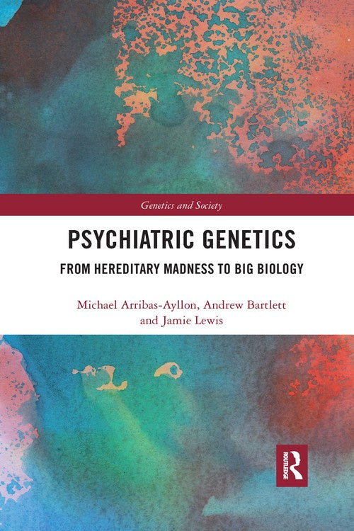 Psychiatric Genetics by Michael Arribas-Ayllon ISBN 9780367661427